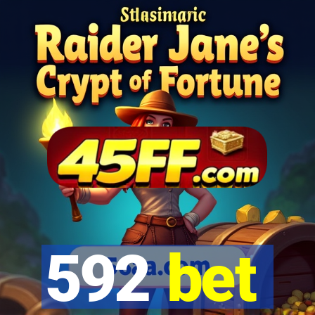 592 bet